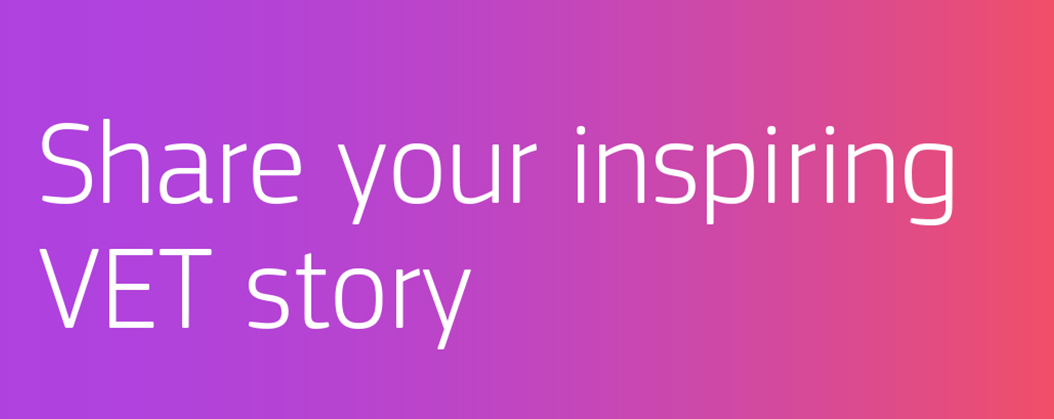 Share your inspiring VET Story