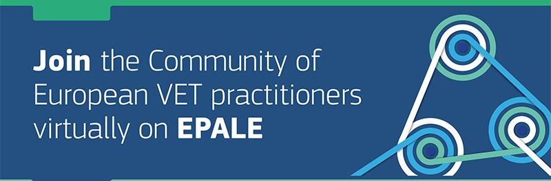 Join the Community of European VET practitioners virtually on EPALE