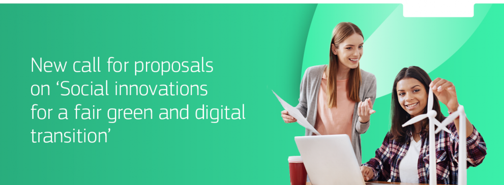 New call for proposals on ‘Social innovations for a fair green and digital transition’