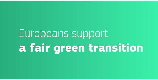 Europeans support a fair green transition 
